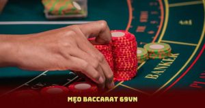 Mẹo Baccarat 69vn Giúp Bạn Chơi Casino Online Tự Tin Hơn
